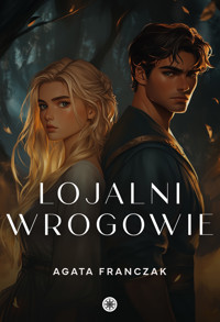 Lojalni wrogowie - Agata Franczak - ebook