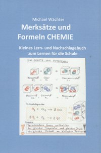 Merksätze und Formeln Chemie - Michael Wächter - ebook
