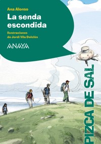La senda escondida - Ana Alonso - ebook