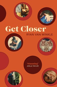 Get Closer - Ryan Van Winkle - ebook