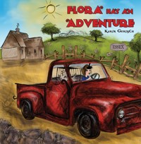 Flora Has an Adventure - Karin Gertsch - ebook