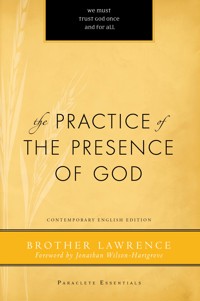 The Practice of the Presence of God - Lawrence Brother - ebook
