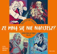 Ze mną się nie napijesz? - Krzysztof Pyzia - audiobook