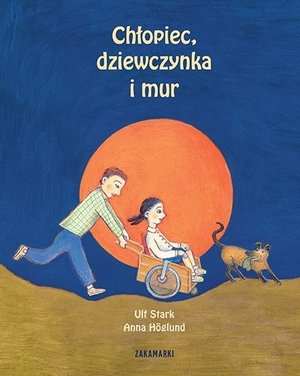 Chłopiec, dziewczynka i mur - Ulf Stark - książka