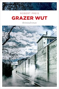 Grazer Wut - Robert Preis - ebook