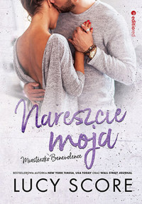 Nareszcie moja. Miasteczko Benevolence - Lucy Score - ebook + audiobook + książka
