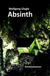 Absinth - Wolfgang Glagla - ebook