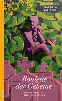 Roulette der Gebeine - Gabriela Kasperski - ebook