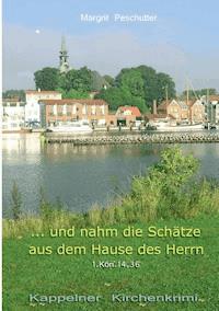 ... Und nahm die Schätze aus dem Hause des Herrn - Margrit Peschutter - ebook