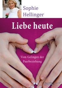 Liebe heute - Sophie Hellinger - ebook