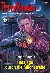 Perry Rhodan 3375: Hetzjagd durch die Milchstraße -  Robert Corvus - ebook