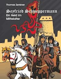 Seyfried Schweppermann - Thomas Zenkner - ebook