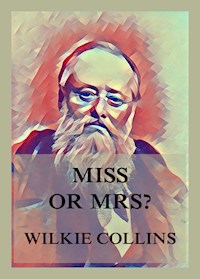 Miss or Mrs.? - Collins Wilkie - ebook