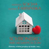 Schronisko niechcianych żon - Natasza Socha, Liliana Fabisińska - ebook + audiobook + książka