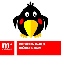 Die sieben Raben - Brüder Grimm - ebook