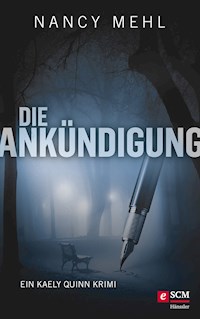 Die Ankündigung - Nancy Mehl - ebook