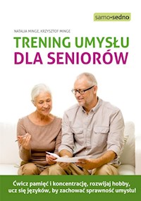 Trening umysłu dla seniorów - Minge Natalia, Minge Krzysztof - książka