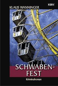 Schwaben-Fest - Klaus Wanninger - ebook