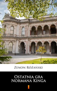 Ostatnia gra Normana Kinga - Zenon Różański - ebook + książka