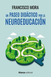 Un paseo didáctico por la neuroeducación - Francisco Mora - ebook