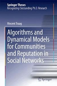 Algorithms and Dynamical Models for Communities and Reputation in Social Networks - Vincent Traag - ebook
