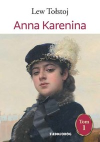 Anna Karenina Tom 1 - Tołstoj Lew - książka