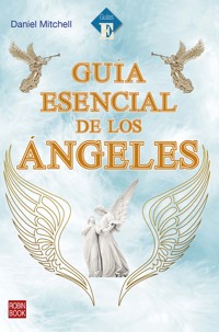 Guía esencial de los ángeles - Daniel Mitchell - ebook