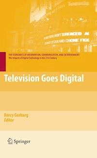Television Goes Digital - - ebook