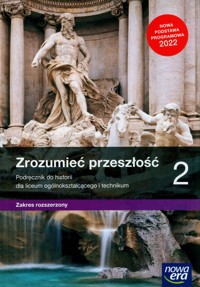 Zrozumieć przeszłość 2 Podręcznik Zakres rozszerzony - Klint Paweł - książka
