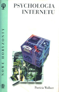 Psychologia Internetu - Patricia Wallace - ebook