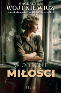 W obronie miłości (wydanie pocketowe) - Magdalena Wojtkiewicz - książka