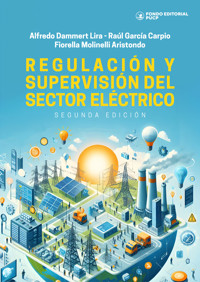 Regulación y supervisión del sector eléctrico - Alfredo Dammert Lira - ebook