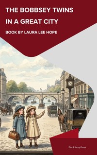 The Bobbsey Twins in a Great City - Laura Lee Hope - ebook