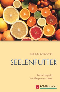 Seelenfutter - Heidrun Kuhlmann - ebook
