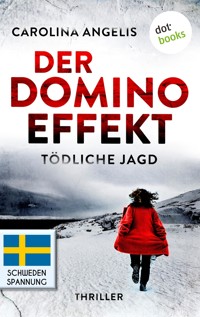 Der Dominoeffekt - Tödliche Jagd - Carolina Angelis - ebook