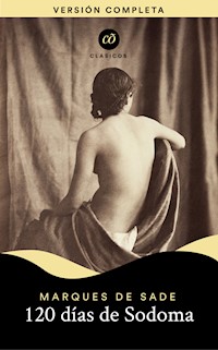 120 días de Sodoma - Marqués de Sade - ebook