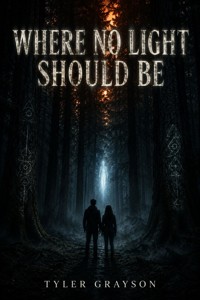 Where No Light Should Be - Tyler Grayson TG - ebook