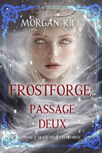Frostforge : Passage deux (tome 2 de la série Frostforge) - Rice Morgan - ebook