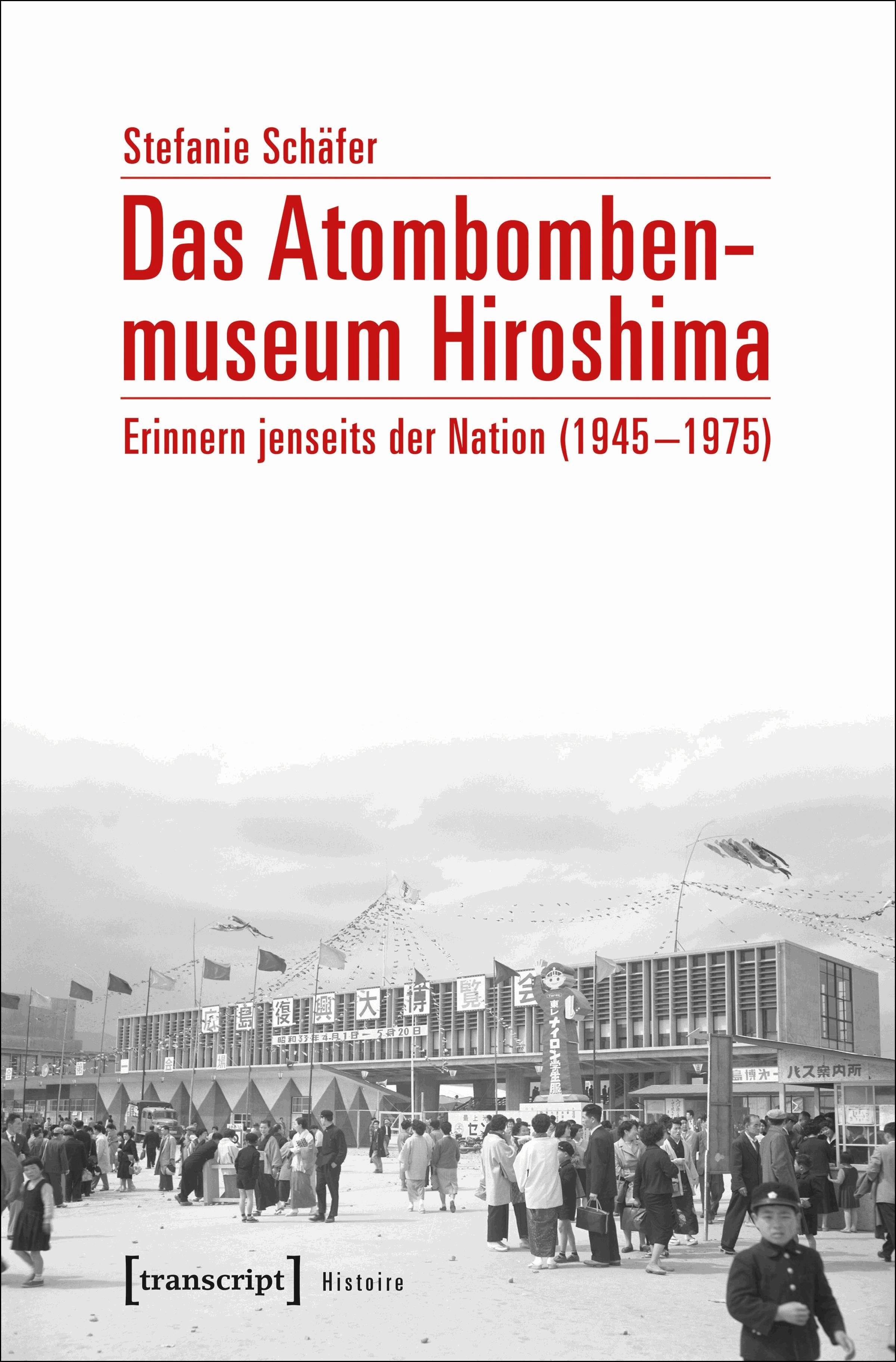 Das Atombombenmuseum Hiroshima