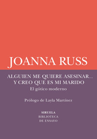 Alguien me quiere asesinar... y creo que es mi marido - Joanna Russ - ebook
