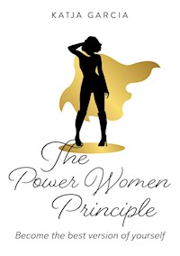 The Power Women Principles - Katja Garcia - ebook