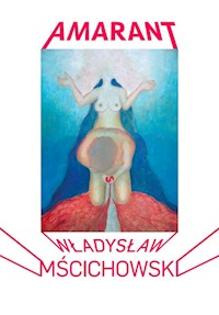Amarant - Władysław Mścichowski - książka