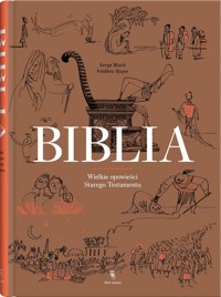 Biblia. Wielkie opowieści Starego Testamentu - Frederic Boyer - książka
