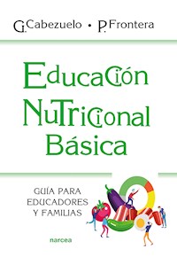 Educación nutricional básica - Gloria Cabezuelo - ebook