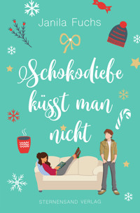 Schokodiebe küsst man nicht - Janila Fuchs - ebook