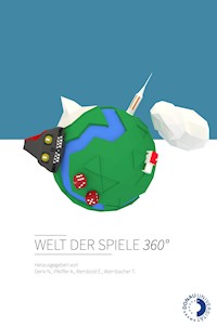 Welt der Spiele 360° - Alexander Pfeiffer - ebook