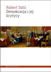 Demokracja i jej krytycy - Dahl Robert A. - książka
