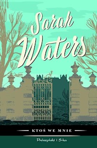 Ktoś we mnie - Sarah Waters - ebook + książka