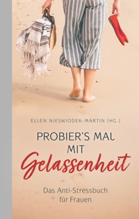 Probier's mal mit Gelassenheit -  - ebook