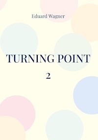 Turning point 2 - Wagner Eduard - ebook